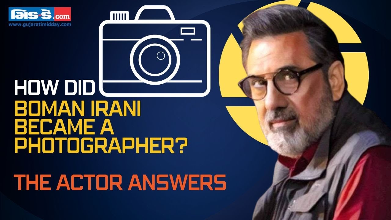 Boman Irani: Photography Is An Expensive Hobby | Birthday Special