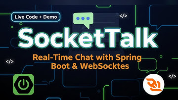 SocketTalk — Real Time Chat with Spring Boot & WebSockets