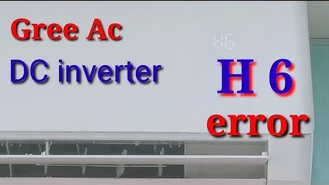 Gree dc invelter ac error code H6 Faults and solutions Urdu/Hindi
