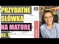 PRZYDATNE SŁÓWKA NA MATURĘ z języka angielskiego (1/2)