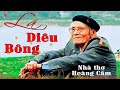 Huy Tâm Channel -  Nhà thơ Hoàng Cầm & Lá Diêu Bông