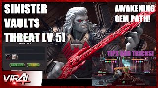 Sinister Vaults Threat LV 5 Awakening Gem Path