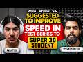 How Super 30 Student Improved Test Series Speed 🚀 | Vishal Soni Sir’s Powerful Strategy