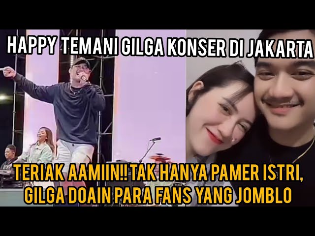 KONSER GILGA SAHID MALAM INI DITEMANI HAPPY ASMARA LANGSUNG PAMER BOJO🥰 DOA GILGA UNTUK KAUM JOMBLO class=