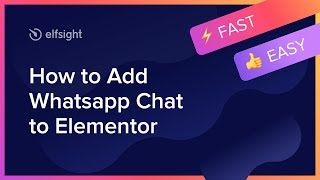 How to Add WhatsApp Chat Widget to Elementor