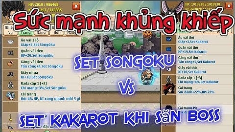 [Ngọc Rồng] Sức đánh khủng khiếp của set kích hoạt songoku và kakarot khi săn boss, Cực bá đạo