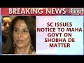 Stays Privilege **tice Against Shobhaa