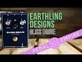 Earthling designs gliss drive  pedal empire