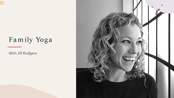 Family Yoga with Jill Rodgers