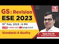 Gs revision l ese 2023 prelims  standards and quality  by rajan roy sir  made easy faculty