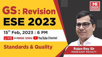 GS Revision l ESE 2023 Prelims | Standards and Quality | By: Rajan Roy Sir | MADE EASY Faculty