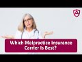 Which Malpractice Carrier Is Best?