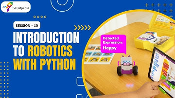 Session 10: Introduction to Robotics with Python for Educators | Teacher Training