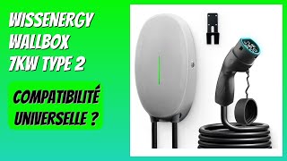 Avis 2026 Wissenergy Wallbox 7Kw Type 2. Détails