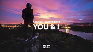 Dabeull, Holybrune  -  You & I