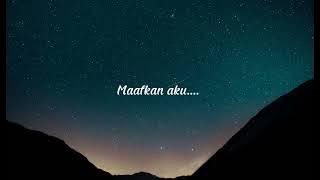 Lirik lagu Maafkan aku (cover by endah)