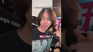 A Dumb Thing To Do In D&D