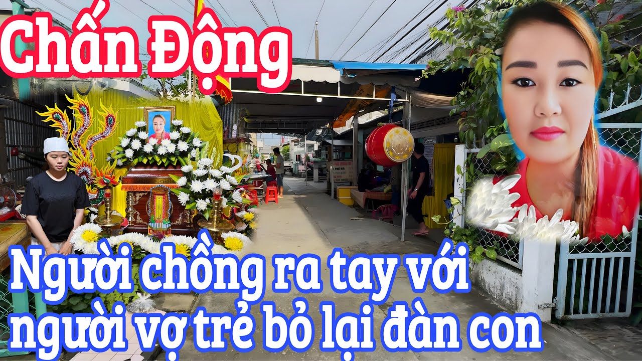 Chồng ra tay người vợ ra đi để lại đàn con trong căn nhà ngập nước