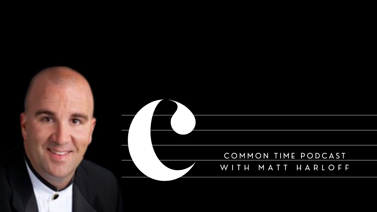Matt Harloff | Common Time Podcast