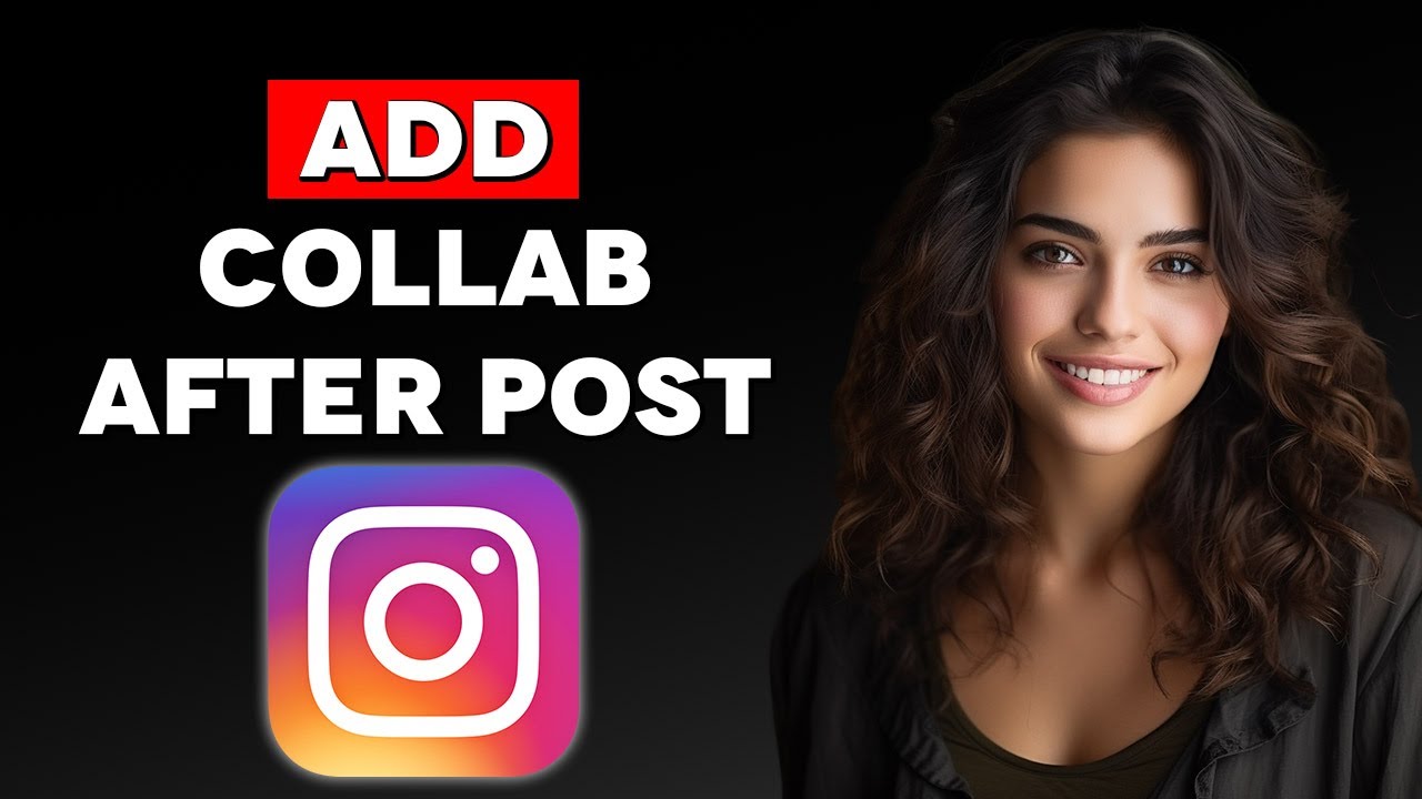 how-to-add-collaboration-in-instagram-after-posting-2024-youtube
