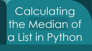 Calculating the Median of a List in Python