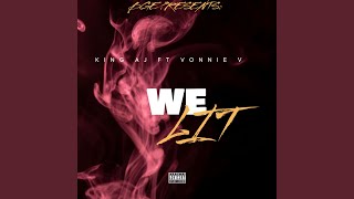 We Lit (feat. Vonnie v)