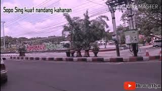 Sopo sing kuat nandang kahanan // Story wa