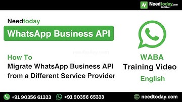 How To Migrate WhatsApp API From A Different Provider with Needtoday WhatsApp Business API