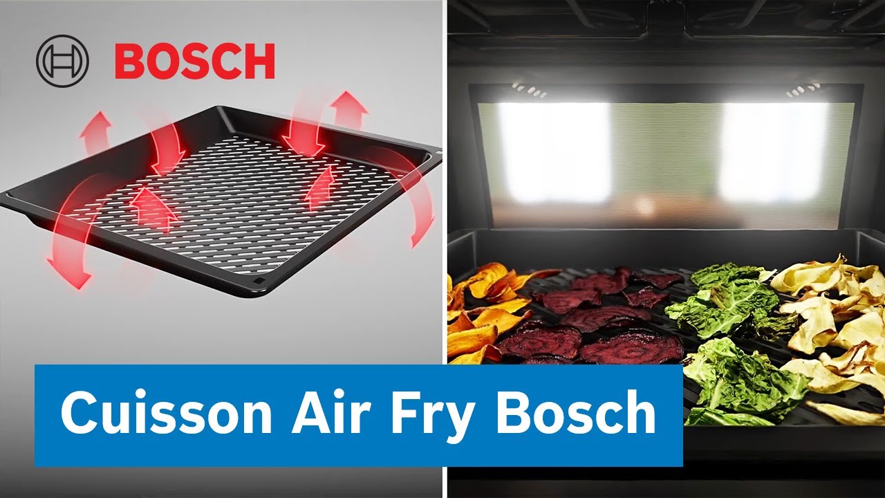 Fonction Air Fry de votre four Bosch accent line : la cuisson sans