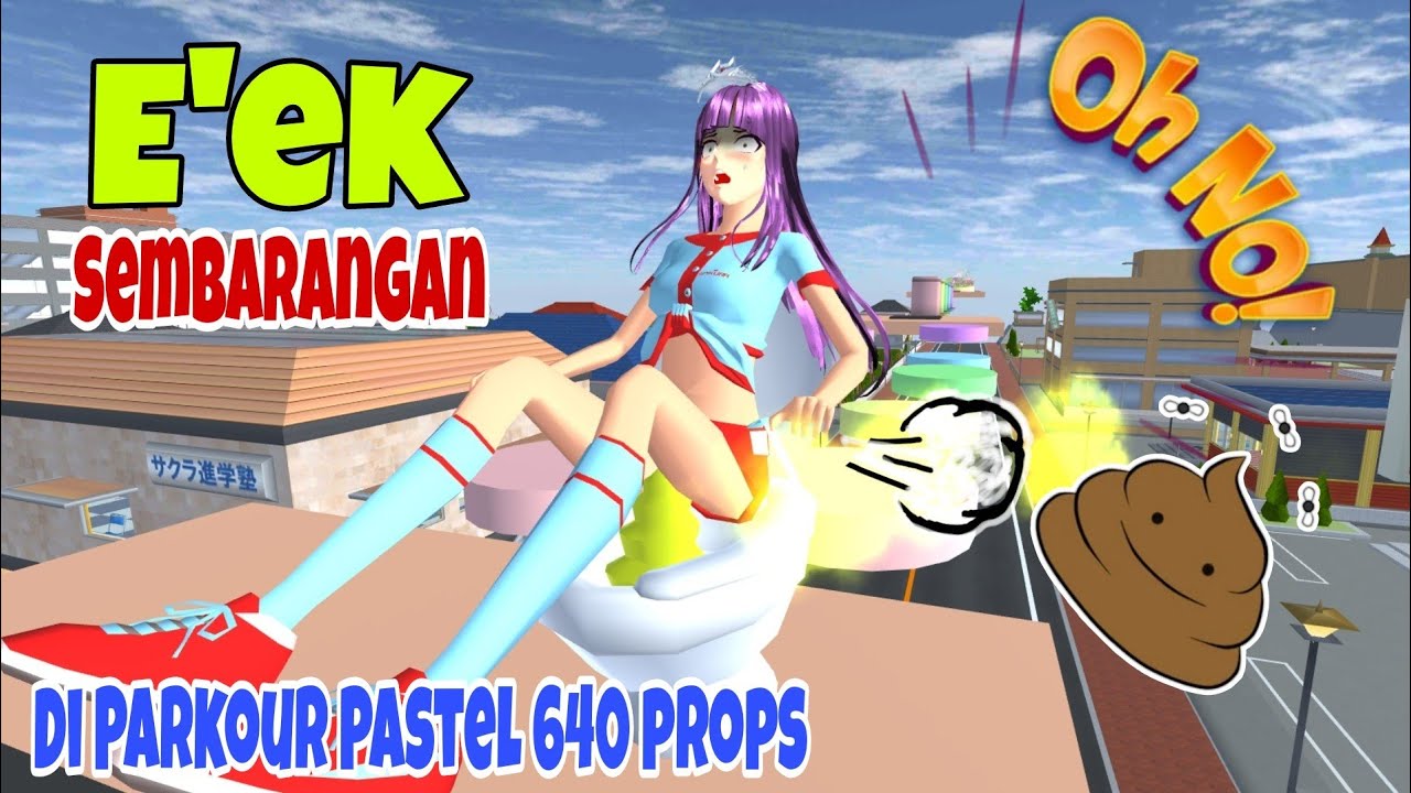 Sakura lucu |Sakura E'ek Sembarangan 😱🤮🤮🤮 Waktu Main Parkour 640 Props🤮🤮 jorok banget 🤣🤣🤣