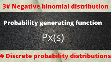 probability generating function px(s) of negative binomial distribution