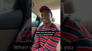 When your kid asks to go to McDonald’s
