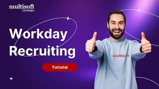 Workday Recruiting: Tutorial for Beginners  | Multisoft Systems screenshot 2