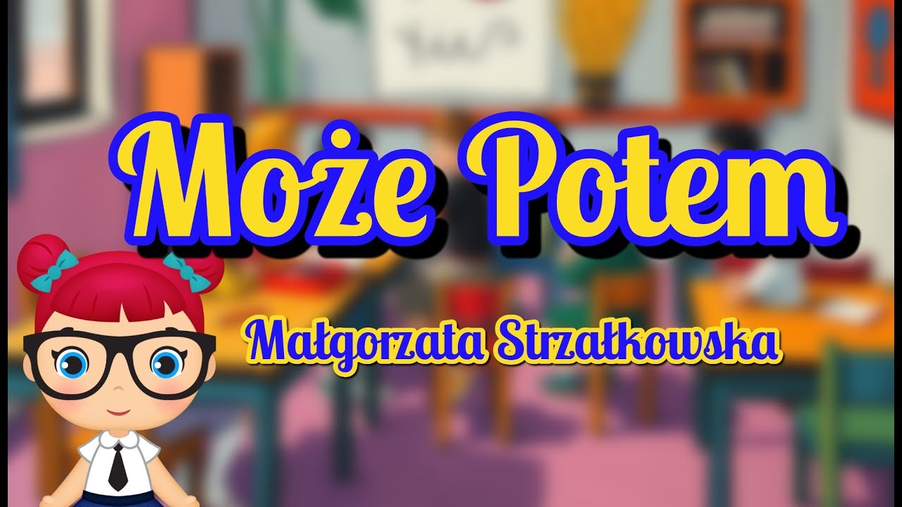 Może potem - wiersz Małgorzaty Strzałkowskiej - YouTube