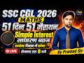 Simple Interest | Complete Maths By Pramod Sir | SSC CGL MTS 2026 | #ssccgl2026 | Class - 01