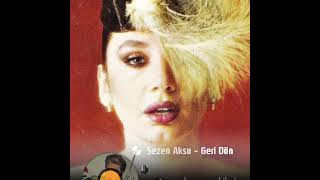 Sezen Aksu Geri Dön 1984