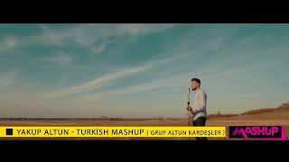 Tuskish mashup yakup altun Resimi