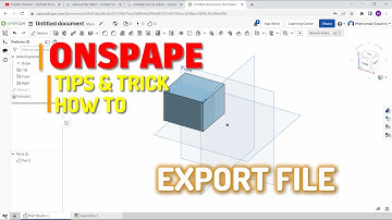 Onshape How To Export FIles Tutorial