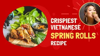 AUTHENTIC Vietnamese Fried Spring Rolls Rice Paper and Dipping Sauce Recipe | Chả giò