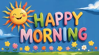 Happy Morning 😊 Uplifting 🎶 Music to Brighten Your Day 🌸