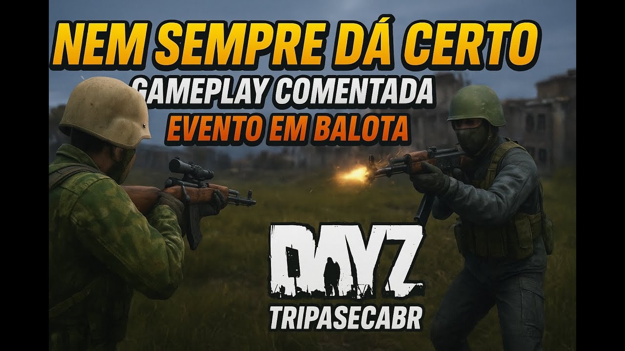 Day Z - GAMEPLAY COMENTADA - Nem sempre tudo da certo 