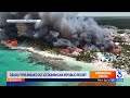 VIDEO: Deadly fire torches upscale resort in the Dominican Republic 