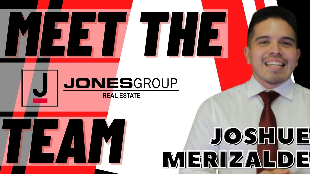 MEET THE TEAM Joshue Merizalde JONES GROUP REAL ESTATE YouTube