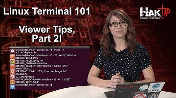 HakTip - Linux Terminal 101: Viewer Tips Part 2!