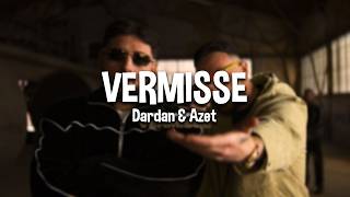 DARDAN & AZET - VERMISSE (Text/lyrics)