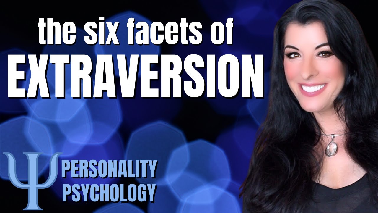 THE SIX FACETS OF EXTRAVERSION / how to know if you are an introvert or ...