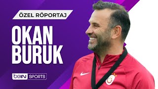 🎙️ Galatasaray Teknik Direktörü Okan Buruk Özel Röportajı