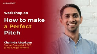 How To Make A Perfect Pitch | Headstart Workshop