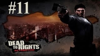 Dead to Rights: Retribution Part 11 - Retribution