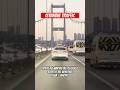#istanbul #traffic #turkey #bridge #bosphorus #istanbulturkey #highway #road #turchia #driving #hwy